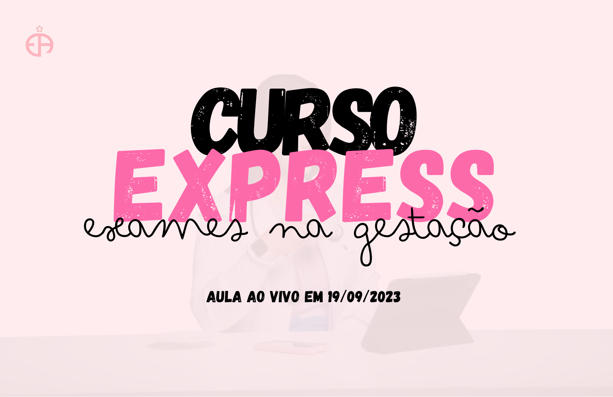 Curso Express - Exames na gestação 