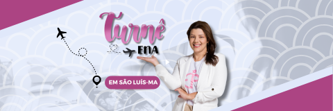 Turnê ENA São Luís 2024