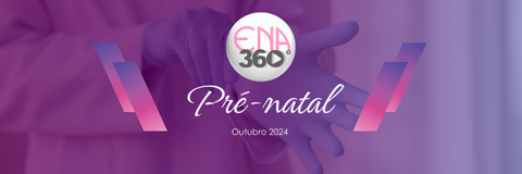 ENA 360 Pré-Natal