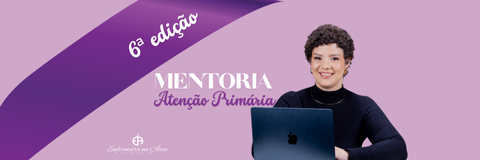 Mentoria Atenção Básica - 6 edição 