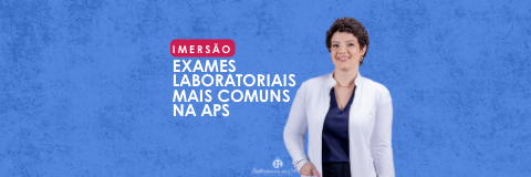 Imersão em exames laboratoriais